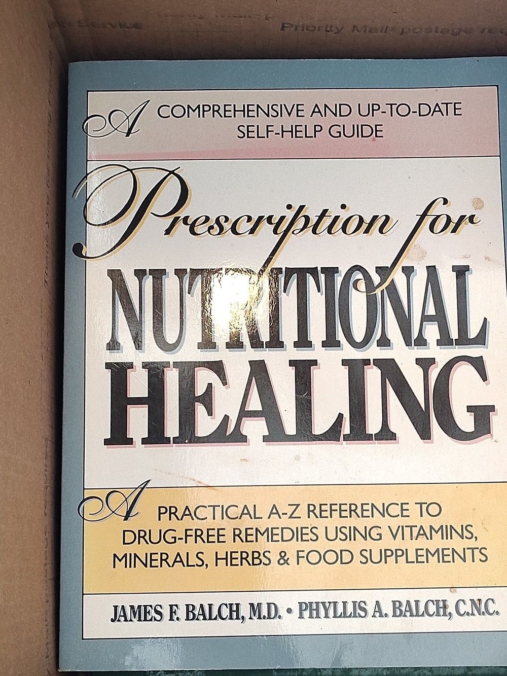 Prescription for Nutritional Healing by James F. Balch - White/Cream Cover